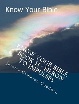 portada Know Your Bible - Book 11 - Heron To Impulses: Know Your Bible