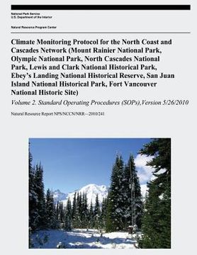 portada Climate Monitoring Protocol for the North Coast and Cascades Network: (Mount Rainier National Park, Olympic National Park, North Cascades National Par (en Inglés)