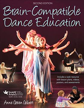portada Gilbert, a: Brain-Compatible Dance Education 