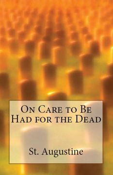 portada On Care to be had for the Dead (en Inglés)