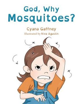 portada God, Why Mosquitoes? (en Inglés)