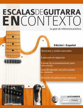 portada Escalas de Guitarra en Contexto: Domina y Aplica Todas las Escalas y Modos Esenciales en la Guitarra
