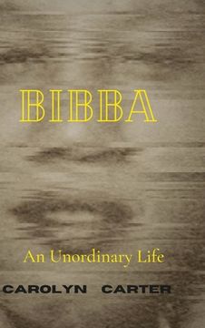 portada Bibba: An Unordinary Life (en Inglés)