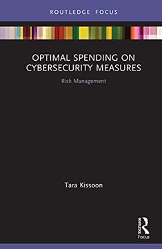 portada Optimal Spending on Cybersecurity Measures: Risk Management (Routledge Focus on Business and Management) (en Inglés)