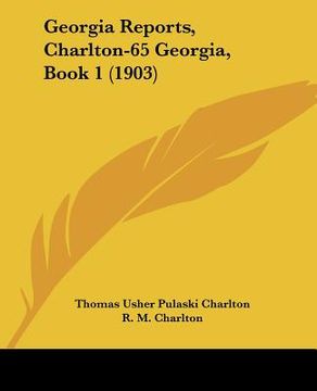 portada georgia reports, charlton-65 georgia, book 1 (1903) (in English)