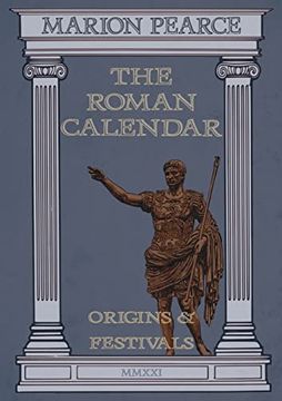 portada The Roman Calendar: Origins & Festivals (in English)