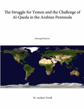 portada The Struggle for Yemen and the Challenge of Al-Qaeda in the Arabian Peninsula (Enlarged Edition) (en Inglés)