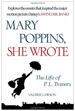 portada Mary Poppins, She Wrote: The Life Of P. L. Travers (en Inglés)