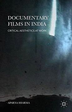 portada Documentary Films in India: Critical Aesthetics at Work