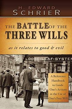 portada The Battle of the Three Wills: As it Relates to Good & Evil (in English)