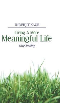 portada Living a More Meaningful Life (en Inglés)