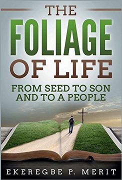 portada The Foliage of Life: From Seed to son and to a People (en Inglés)