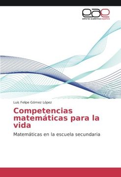 portada Competencias matemáticas para la vida: Matemáticas en la escuela secundaria (Spanish Edition)