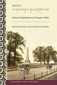 portada Joyce's Allmaziful Plurabilities: Polyvocal Explorations of Finnegans Wake (Florida James Joyce) (en Inglés)