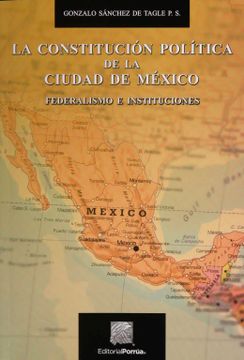 portada Constitucion Politica de la Ciudad de Mexico, Federalismo e Instituciones, la