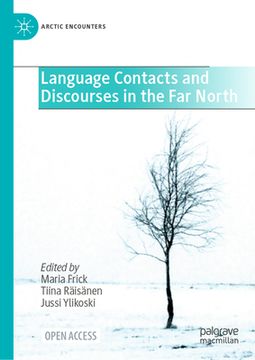 portada Language Contacts and Discourses in the Far North (en Inglés)