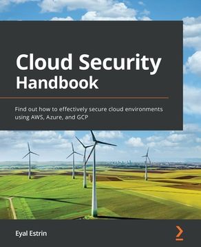 portada Cloud Security Handbook: Find out how to effectively secure cloud environments using AWS, Azure, and GCP (en Inglés)