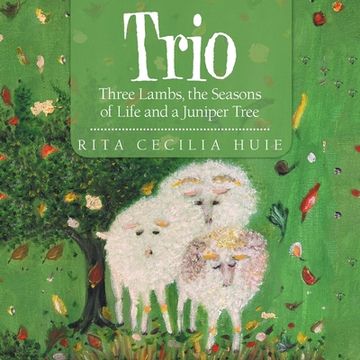 portada Trio: Three Lambs, the Seasons of Life and a Juniper Tree (en Inglés)