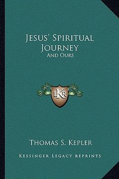portada jesus' spiritual journey: and ours (en Inglés)