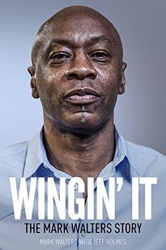 portada Wingin' it: The Mark Walters Story (en Inglés)