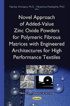 portada Novel Approach of Added-Value Zinc Oxide Powders for Polymeric Fibrous Matrices with Engineered Architectures for High Performance Textiles