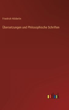 portada Übersetzungen und Philosophische Schriften (en Alemán)