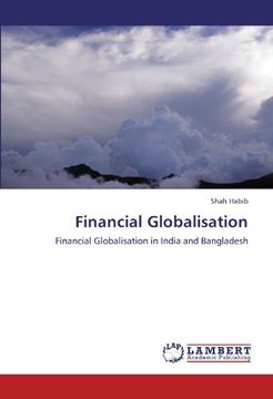 portada Financial Globalisation: Financial Globalisation in India and Bangladesh