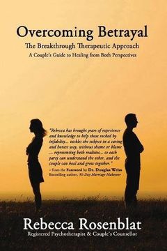 portada Overcoming Betrayal: The Breakthrough Therapeutic Approach - A Couple's Guide to Healing from Both Perspectives