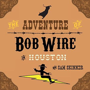 portada The Adventure of Bob Wire in Houston