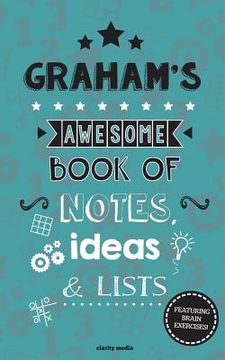 portada Graham's Awesome Book Of Notes, Lists & Ideas: Featuring brain exercises! (en Inglés)
