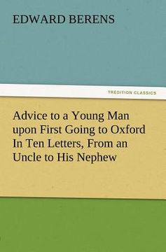 portada advice to a young man upon first going to oxford in ten letters, from an uncle to his nephew (in English)