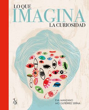 portada Lo que Imagina la Curiosidad (in Spanish)