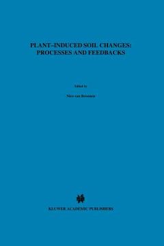 portada plant-induced soil changes: processes and feedbacks (en Inglés)