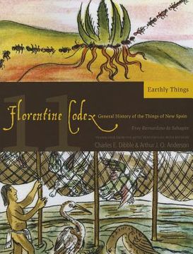portada florentine codex: book 11: book 11: earthly things (en Inglés)