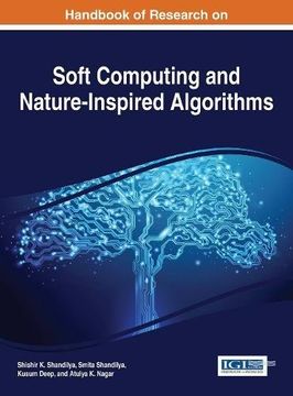 portada Handbook of Research on Soft Computing and Nature-Inspired Algorithms (Advances in Computational Intelligence and Robotics)