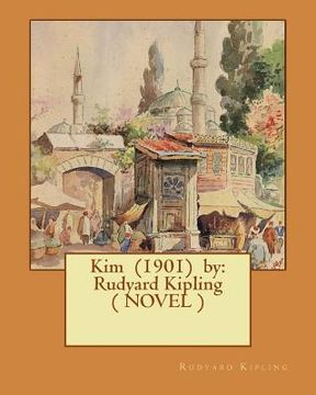 portada Kim (1901) by: Rudyard Kipling ( NOVEL ) (en Inglés)