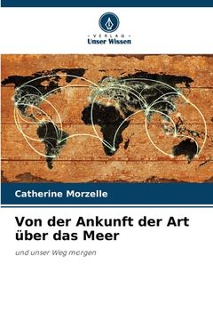 portada Von der Ankunft der Art über das Meer (in German)