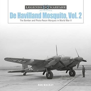 portada De Havilland Mosquito, Vol. 2: The Bomber and Photo-Recon Marques in World war ii (Legends of Warfare; Aviation, 2) 