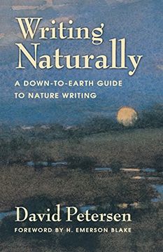 portada Writing Naturally: A Down-To-Earth Guide to Nature Writing (in English)