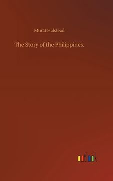 portada The Story of the Philippines. (en Inglés)