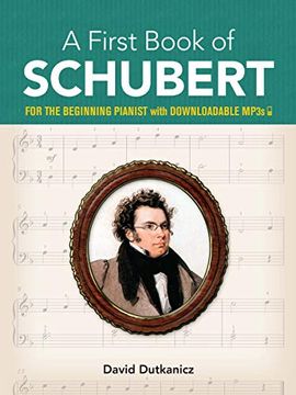 portada A First Book of Schubert: With Downloadable Mp3S (en Inglés)