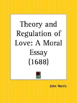 portada theory and regulation of love: a moral essay (en Inglés)