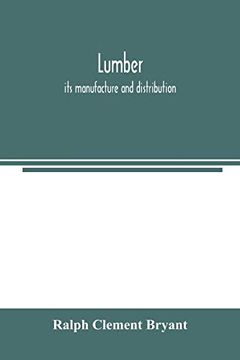 portada Lumber: Its Manufacture and Distribution 
