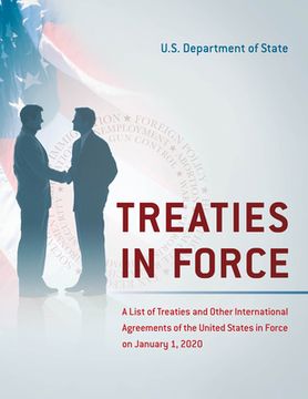 portada Treaties in Force: A List of Treaties and Other International Agreements of the United States in Force on January 1, 2020 (in English)