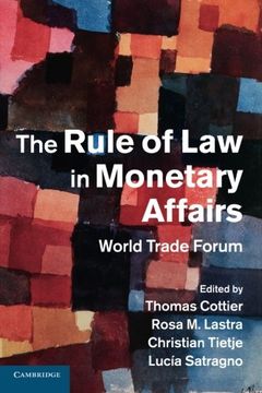 portada The Rule of law in Monetary Affairs: World Trade Forum (en Inglés)