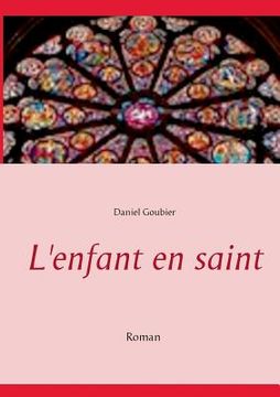 portada L'enfant en saint (en Francés)