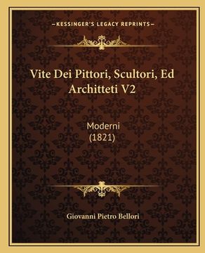 portada Vite Dei Pittori, Scultori, Ed Architteti V2: Moderni (1821) (in Italian)