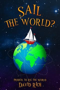 portada Sail the World?: Prequel to RV the World (en Inglés)