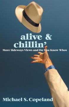 portada Alive & Chillin': More Sideways Views and do you Know Whos (en Inglés)