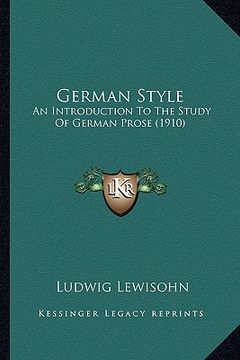 portada german style: an introduction to the study of german prose (1910) (en Inglés)